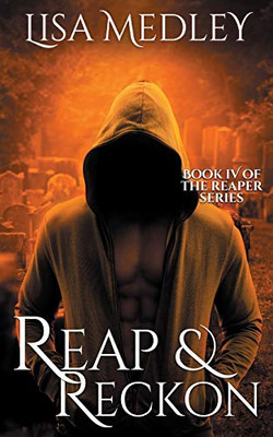 Reap & Reckon (The Reaper Series)
