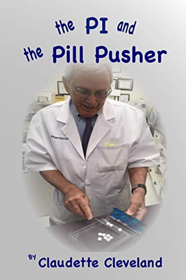 The Pi And The Pill Pusher (An Alexis Moore Mystery)