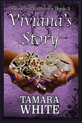 Vivianna'S Story (Shattered Existence)