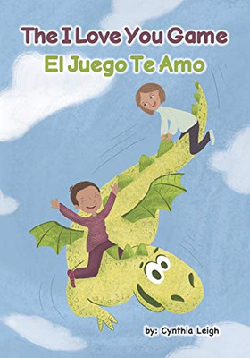 The I Love You Game: El Te Amo Juego (The Love Series)