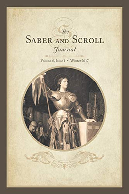 Saber & Scroll: Volume 6, Issue 1, Winter 2017