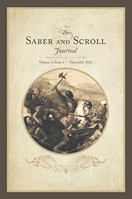 Saber & Scroll: Volume 4, Issue 3, December 2015