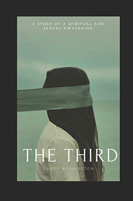 The Third: A Story Of A Spiritual And Sexual Awakening