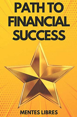 Path To Financial Success: Reach Your Goal