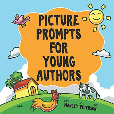 Picture Prompts For Young Authors