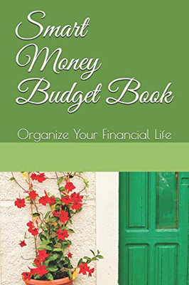 Smart Money Budget Book: Organize Your Financial Life