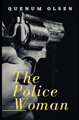 The Police Woman: A Mystery Crime Book