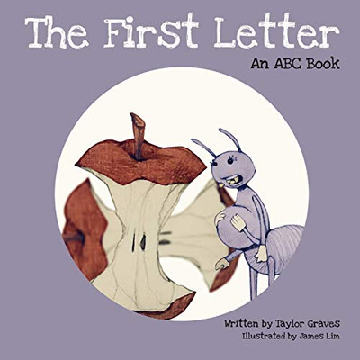 The First Letter: An Abc Book