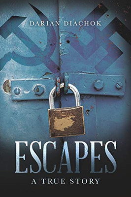 Escapes: A True Story