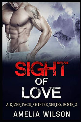 Sight Of Love (A Rizer Pack Shifter Series)