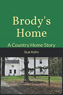 Brody'S Home (A Country Home Story)