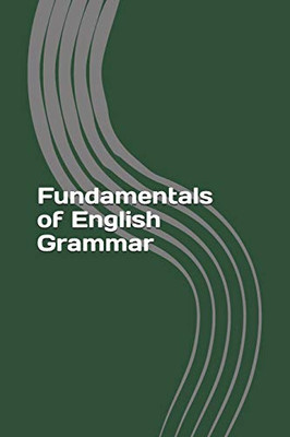 Fundamentals Of English Grammar