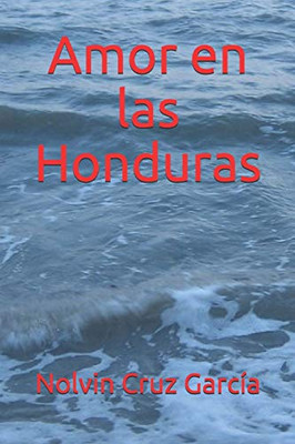 Amor En Las Honduras (1) (Spanish Edition)