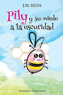 Pily Y Su Miedo A La Oscuridad (Spanish Edition)