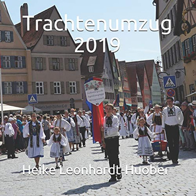 Trachtenumzug 2019 (German Edition)