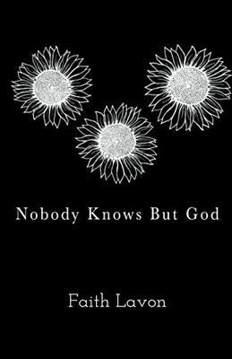 Nobody Knows But God (Series One Vol 1)