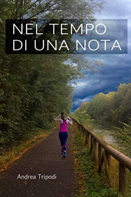 Nel Tempo Di Una Nota (Italian Edition)