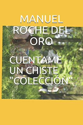 Cuentame Un Chiste "Colección" (Spanish Edition)