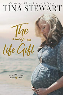The Life Gift (Last Heartbeat Series)