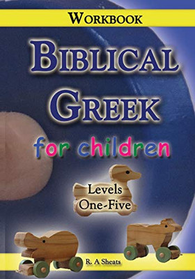 Biblical Greek For Children Workbook