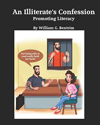 An Illiterate'S Confession: Promoting Literacy