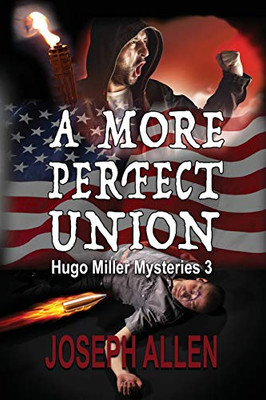 A More Perfect Union (Hugo Miller Mysteries)