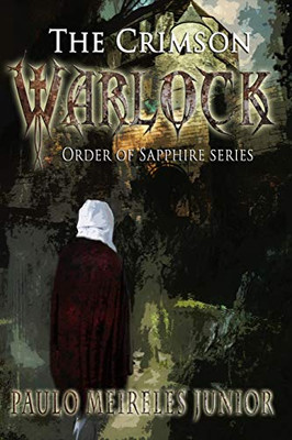 The Crimson Warlock (Order Of Sapphire Series)