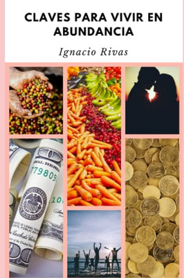 Claves Para Vivir En Abundancia (Spanish Edition)