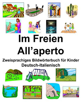 Deutsch-Italienisch Im Freien/AllAperto Zweisprachiges Bildwörterbuch Für Kinder (German Edition)