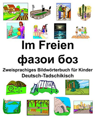 Deutsch-Tadschikisch Im Freien/????? ??? Zweisprachiges Bildwörterbuch Für Kinder (German Edition)