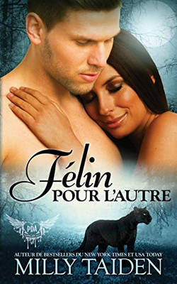 Felin Pour L'Autre: Une Romance Paranormale (Agence De Rencontres Paranormales) (French Edition)