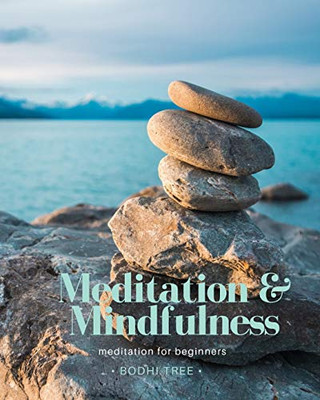 Meditation & Mindfulness: Meditation For Beginners