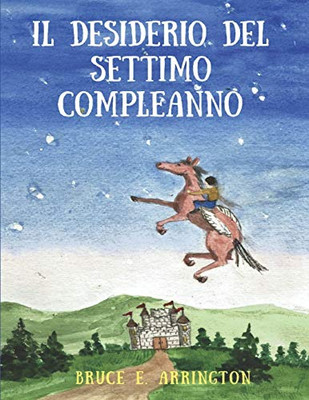 Il Desiderio Del Settimo Compleanno (Italian Edition)