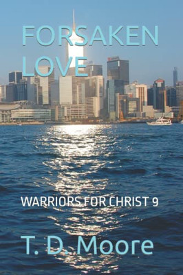Forsaken Love (Warriors For Christ)
