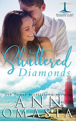 Shattered Diamonds (Brunswick Bay Harbor Gems)