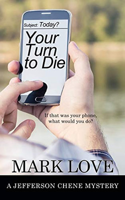Your Turn To Die (A Jefferson Chene Mystery)
