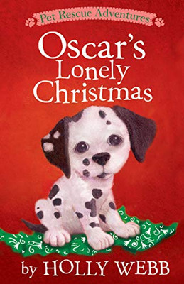 Oscar'S Lonely Christmas (Pet Rescue Adventures)