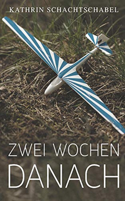 Zwei Wochen Danach (German Edition)