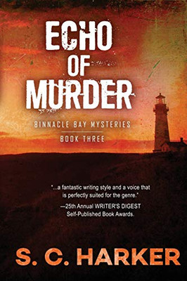 Echo Of Murder: Binnacle Bay Mysteries,Book 3 (The Binnacle Bay Mysteries)