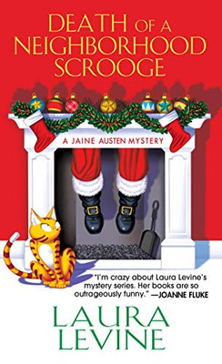 Death Of A Neighborhood Scrooge (A Jaine Austen Mystery)