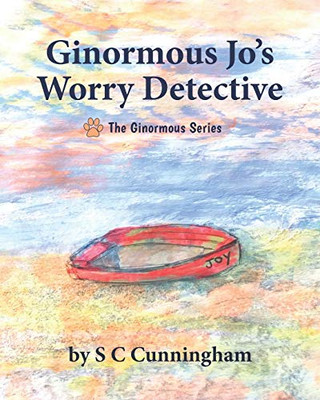 Ginormous Jo'S Worry Detective (The Ginormous Series)
