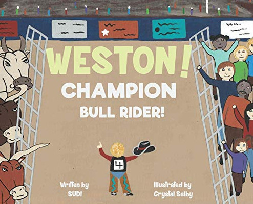 Weston! Champion Bull Rider!