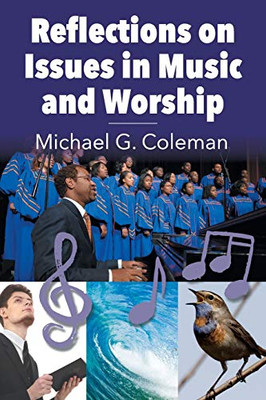 Reflections On Issues In Music And Worship