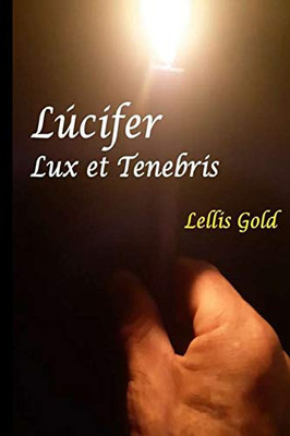 Lucifer Lux Et Tenebris