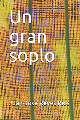 Un Gran Soplo (Spanish Edition)