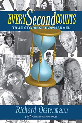 Every Second Counts: True Stories From Israel