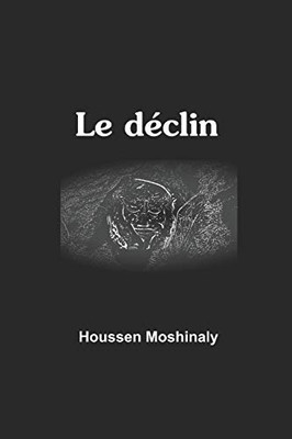 Le Déclin (French Edition)