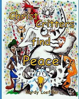 Christcritters Find Peace