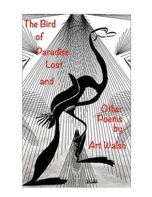 The Bird Of Paradise Lost And Other Poems