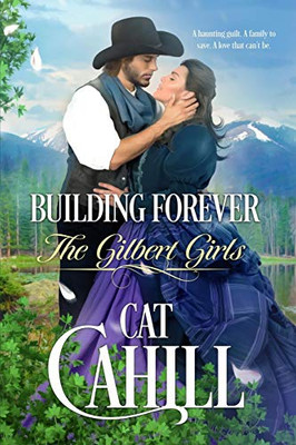 Building Forever (The Gilbert Girls)